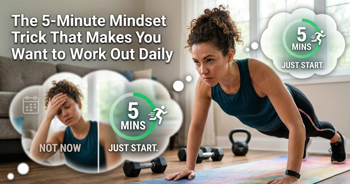 Person using 5-minute mindset trick to motivate daily workouts